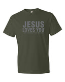JESUS LOVES YOU ... T-Shirt